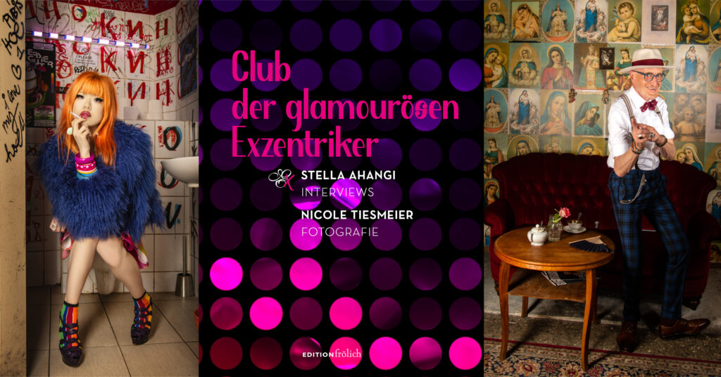 Stella Ahangi Club der glamourösen Exzentriker 17 x 23 cm, 184 Seiten, ca. 78 Abb. ISBN 978-3-9824450-0-7