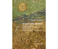 Das Bild zeigt das Cover des Buches Kunst und Betrug, Grete Ring und der Van-Gogh-Skandal. Das Hintergrundbild zeogt einen Mäher im Kornfeld.